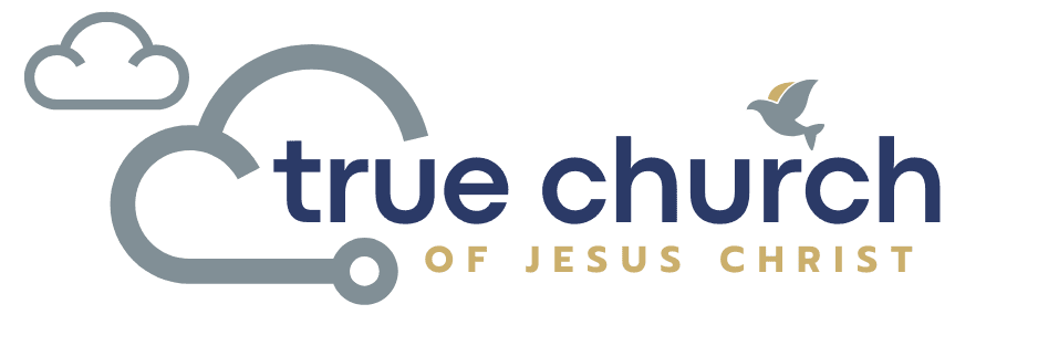 The True Church of Jesus Christ